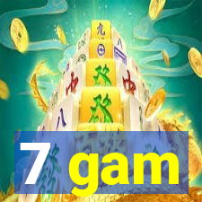 7 gam